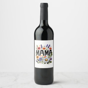 Mother's Day Gift   Mama Floral Wine Label