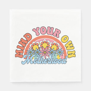 Mother's Day Gift Mind Your Own Motherhood Napkin