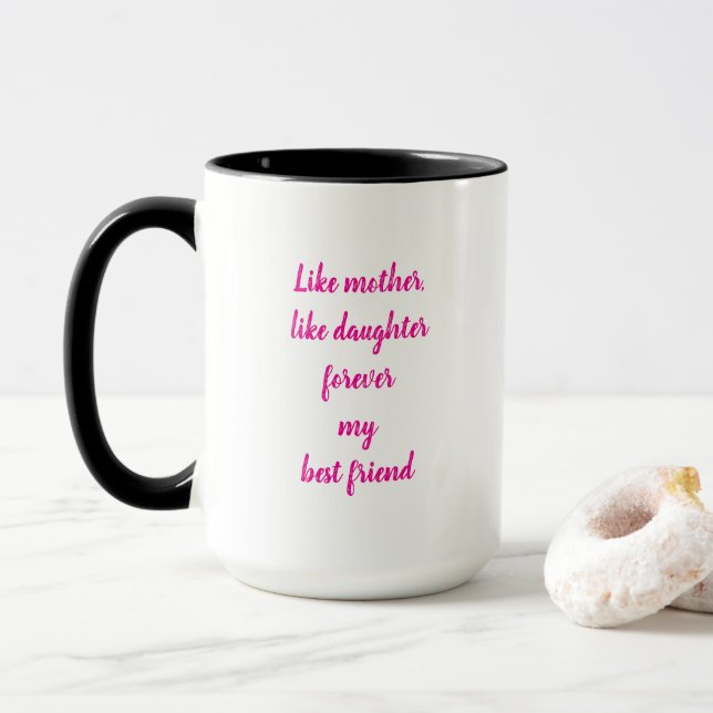 Mother's Day Gift Mum Daughter Hot Pink Quote Mug (With Donut)