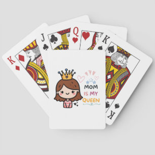 Mother's Day Gift   Mum Is My Queen Playing Cards