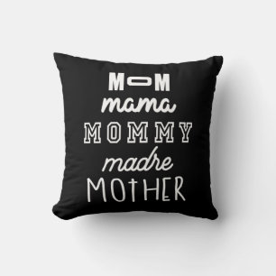 Mother's Day Gift Mum Mama Mummy Madre Mother Cushion