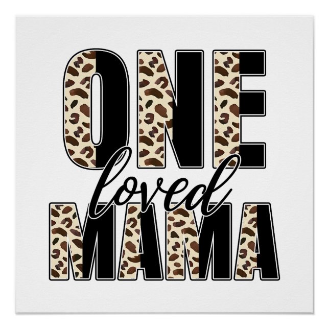 Mother's Day Gift | One Loved Mama Poster (Front)
