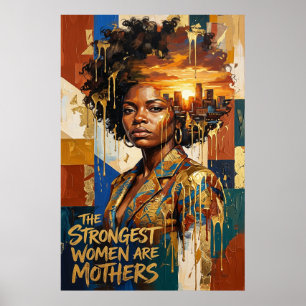 Mother's Day Gift — Strongest Women Are Mothers Poster