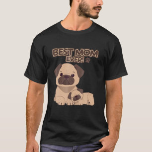 Mothers Day Gifts Dog Mom Pug Dog Breed Puppy Love T-Shirt