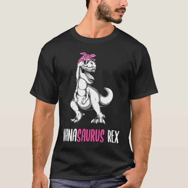 Mother's Day Grandma  Nana Saurus Rex NanaSaurus T-Shirt (Front)
