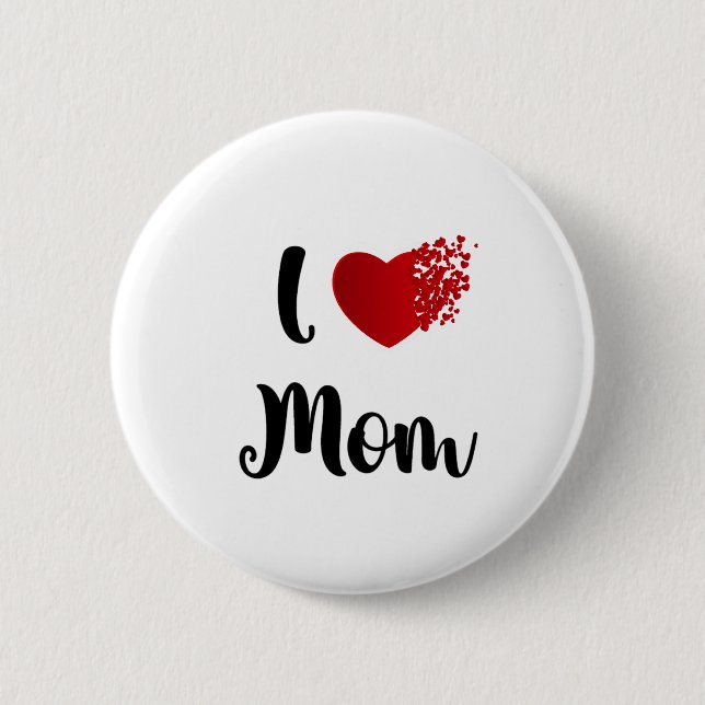 Mother's Day I Love Mom Heart Explosion Gift  6 Cm Round Badge (Front)