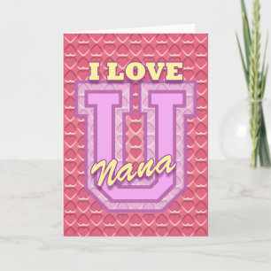 Mother's Day: I Love You Nana Card