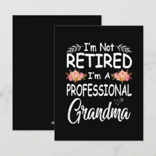 mothers day im not retired im a professional holiday card