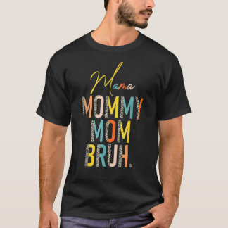 Mother's Day Mama Mummy Mum Bruh Leopard  Boy Mum  T-Shirt