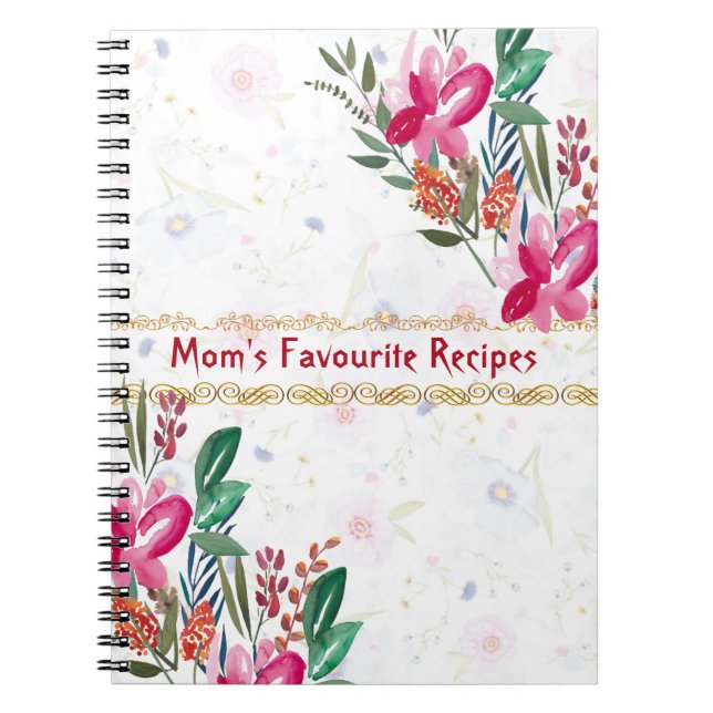 Mothers Day Moms Favourite Recipes Pink Flower Cut Notebook (Front)