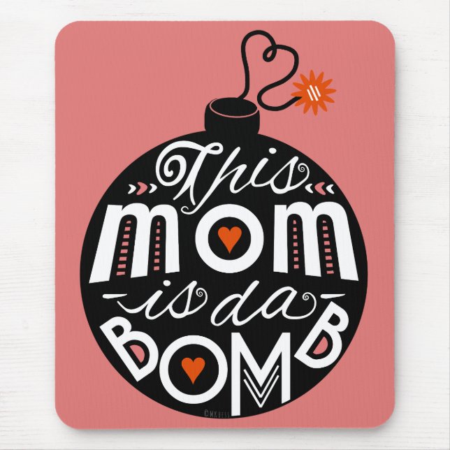 Mothers Day Mum da Bomb Modern Typography Cute Mouse Mat (Front)
