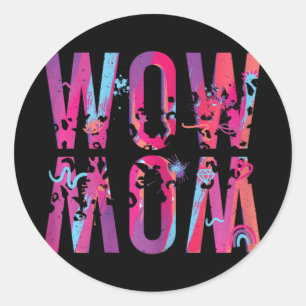 Mothers Day Mum Is Just Wow Upside Down Art Brush Classic Round Sticker