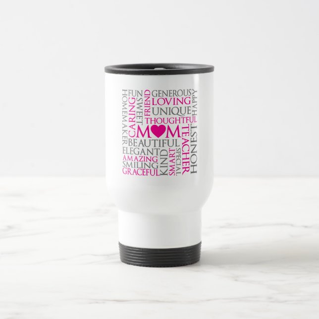 Mothers Day Mum Tribute Travel Mug (Center)