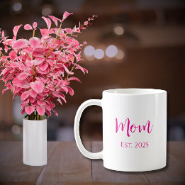 Mother's Day New Mum Hot Pink Elegant Script Coffee Mug