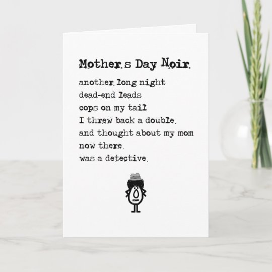 Mother S Day Noir A Funny Happy Mother S Day Poem Card Zazzle Co Uk