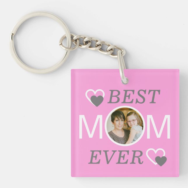 Mothers Day Pink Best Mum Ever Personalised Photo Key Ring (Front)