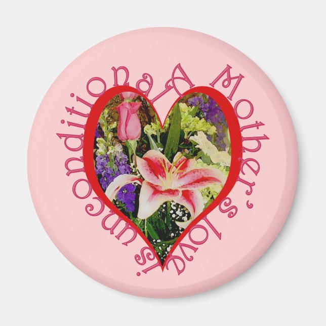 Mother's Day Pink Floral Love Unconditional Magnet (Front)