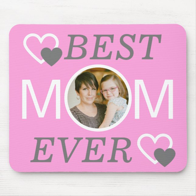 Mothers Day Pink Personalised Photo Best Mum Ever Mouse Mat (Front)