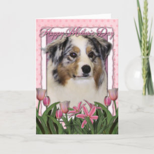 Mothers Day - Pink Tulips - Australian Shepherd Card