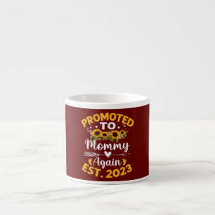 Mother's Day Promoted To Mummy Again Est 2023 Espresso Cup