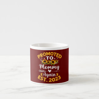 Mother's Day Promoted To Mummy Again Est 2023 Espresso Cup