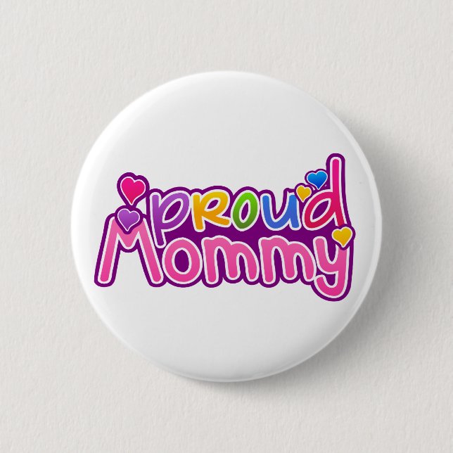 Mother's Day Proud Mummy 6 Cm Round Badge (Front)