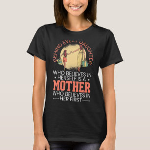 Mother's Day Quote Believes In Her First Best Mum T-Shirt