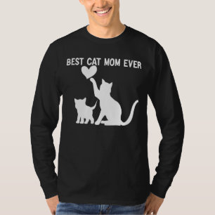 Mother's Day Quote Best Cat Mum Ever Cool Mother's T-Shirt