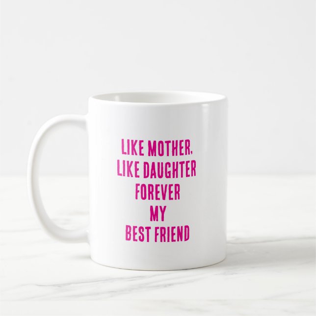 Mother's Day Quote Gift Mum Daughter Hot Pink Coffee Mug (Left)