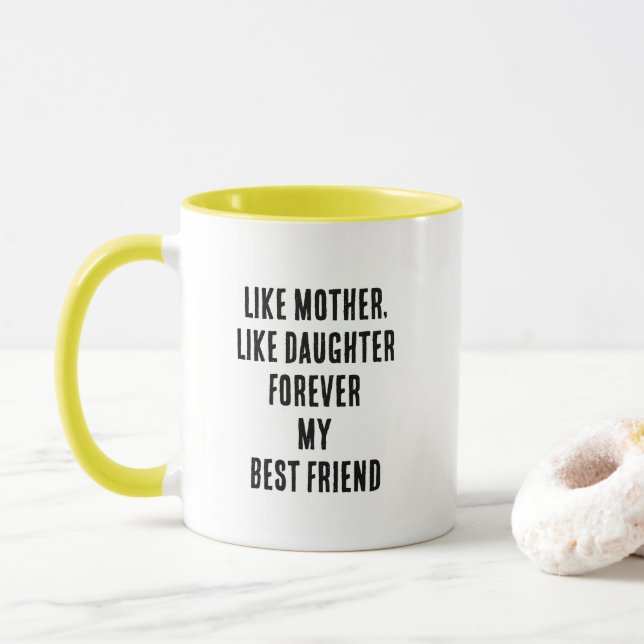 Mother's Day Quote Mum Daughter Yellow Black White Mug (With Donut)
