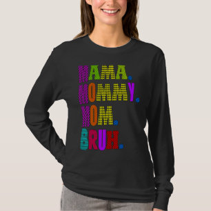 Mother's Day Quotes Mama Mummy Mum Bruh Mum Life T-Shirt