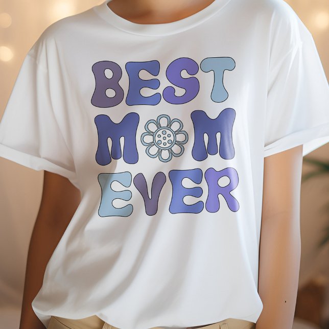 Mother's Day Shirt, Purple and Blue Best Mum Ever T-Shirt (Creator Uploaded)