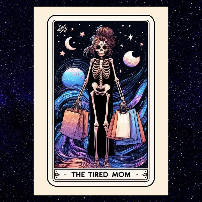 Mother's Day Skeleton The Tired Mom Tarot Card (Mother's Day Skeleton The Tired Mom Tarot Card
)