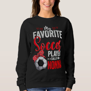 Mothers Day Soccer Player Nonna American Sport Soc Sweatshirt