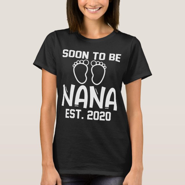 Mother's Day Soon To Be Nana Grandma T-Shirt (Front)