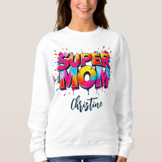 Mother's Day Super Mum Graffiti Typography Sweatshirt