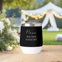 Mothers Day,Thanks For Being My Forever Support 