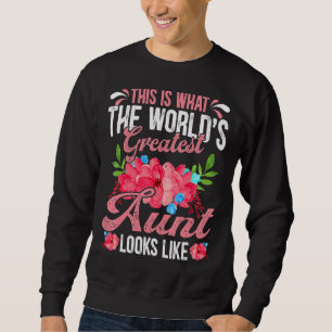Mother's Day This Is What World's Greatest Aunt Lo Sweatshirt