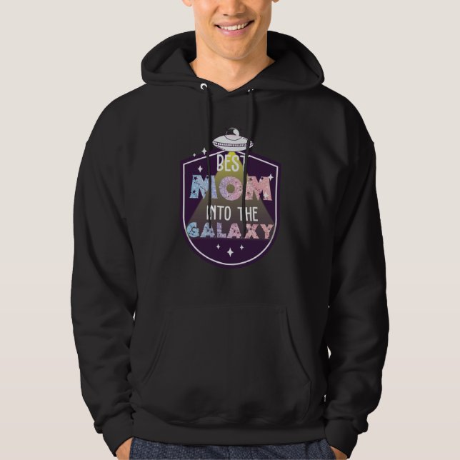 Mother's Day UFO Womens  Best Mom Into The Galaxy Hoodie (Front)