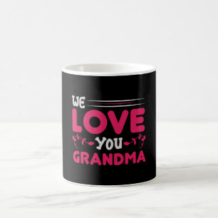 Mother's Day - We love you Grandma Coffee Mug