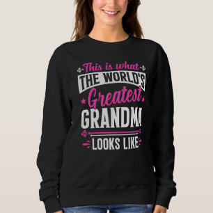 Mother's Day What World's Greatest Grandma Looks L Sweatshirt