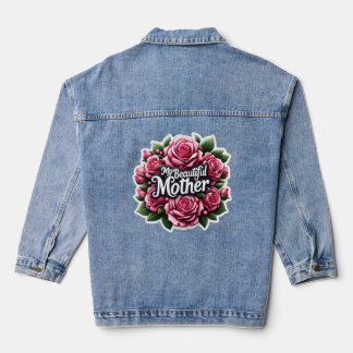 Mother's Day Words "My Beautiful Mother"  Denim Jacket