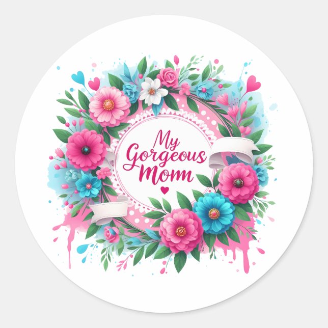 Mother's Day Words "My Gorgeous Mum"  Classic Round Sticker (Front)