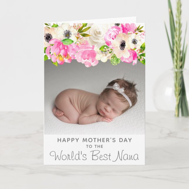 Mother's Day |World's Best Nana| Floral Photo Card (Front)