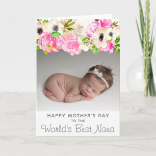 Mother's Day  World's Best Nana  Floral Photo Card