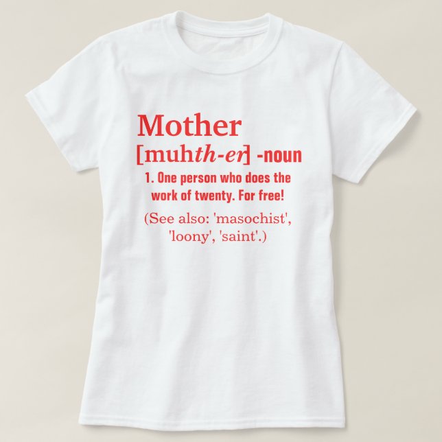 Mother's Definition T-Shirt (Design Front)