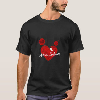 Mothers Embrace Mothers Day T-Shirt