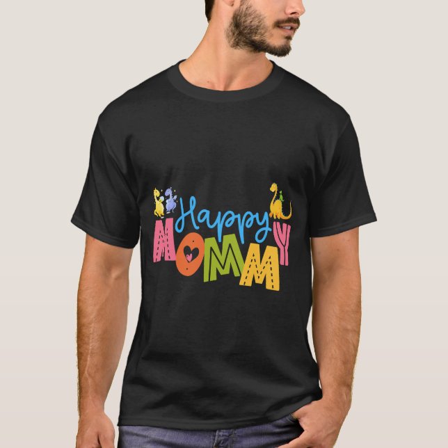Mother's favourite happiness, dinosaurs are specia T-Shirt (Front)