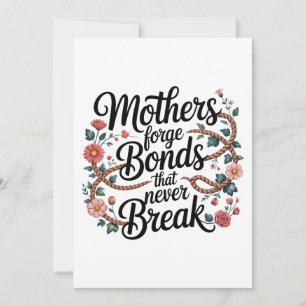 Mothers Forge Bonds That Never Break Invitation