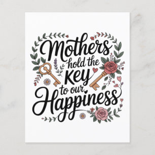 Mothers Hold The Key To Our Happiness Flyer